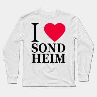 I love Sondheim Long Sleeve T-Shirt